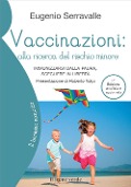Cover-Bild zum Titel 'Vaccinazioni: alla ricerca del rischio minore. Immunizzarsi dalla paura, scegliere in libertà' von 'Eugenio Serravalle'