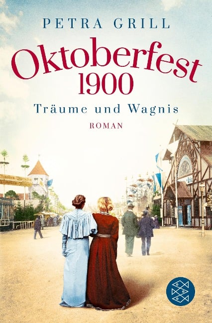 Oktoberfest 1900 - Träume und Wagnis - Petra Grill