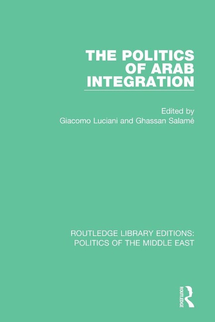 The Politics of Arab Integration - 