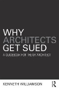 Cover-Bild zum Titel 'Why Architects Get Sued' von 'Kenneth Williamson'