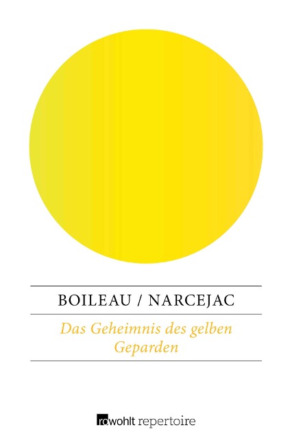 Das Geheimnis des gelben Geparden - Pierre Boileau, Thomas Narcejac