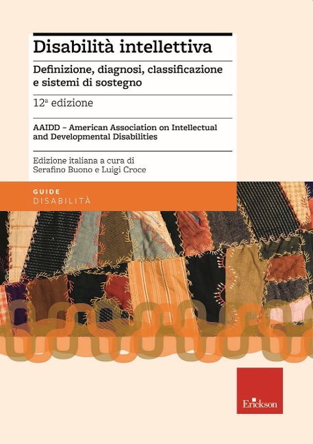 Disabilità intellettiva. Definizione, diagnosi, classificazione e sistemi di sostegno - 