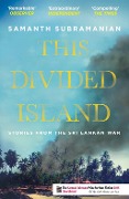 Cover-Bild zum Titel 'This Divided Island' von 'Samanth Subramanian'