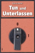 Cover-Bild zum Titel 'Tun und Unterlassen' von 'Dieter Birnbacher'