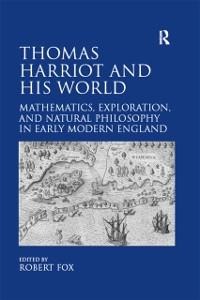 Thomas Harriot and His World - 