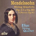 Streichquartette Opp.13,80 & 81 - Elias String Quartet