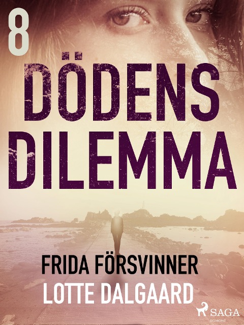 Dödens dilemma 8 - Frida försvinner - Lotte Dalgaard