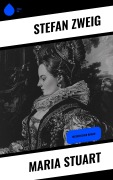 Cover-Bild zum Titel 'Maria Stuart' von 'Stéphane Zweig'