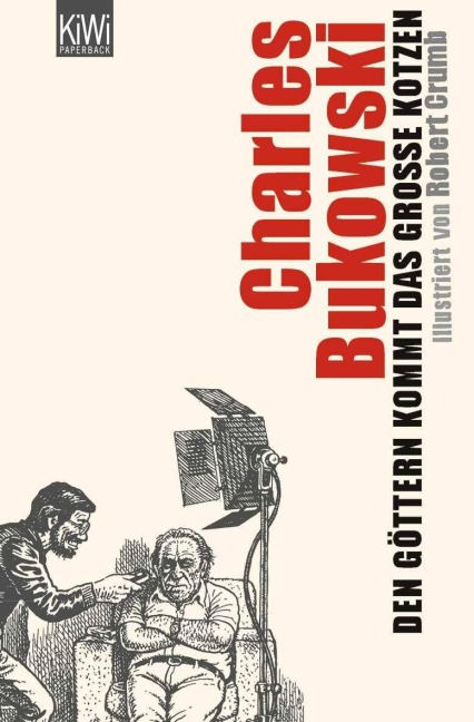 Den Göttern kommt das große Kotzen - Charles Bukowski
