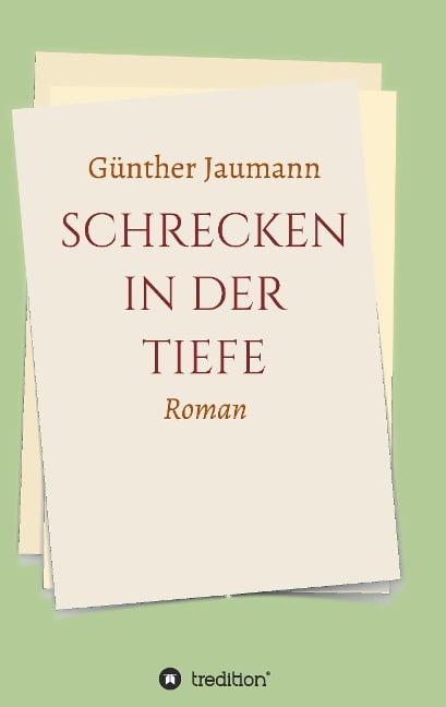 Schrecken in der Tiefe - Günther Jaumann