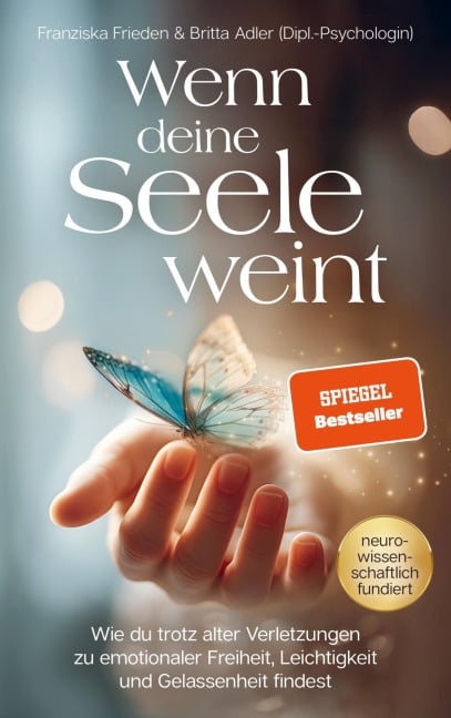 Wenn deine Seele weint - Franziska Frieden