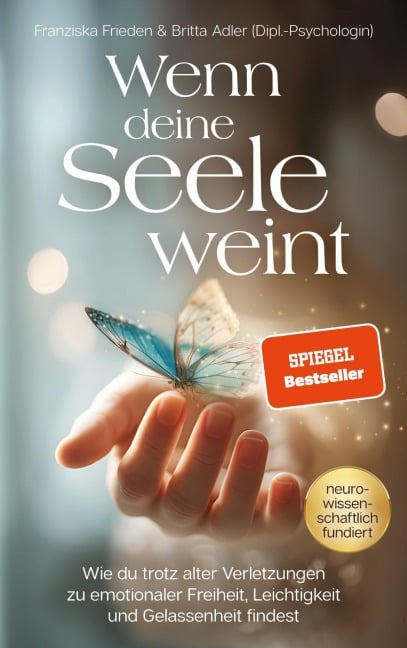 Wenn deine Seele weint - Franziska Frieden, Britta Adler