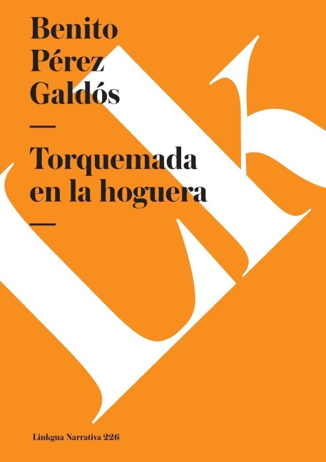 Torquemada en la hoguera - Benito Pérez Galdós