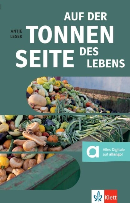 Auf der Tonnenseite des Lebens - Antje Leser