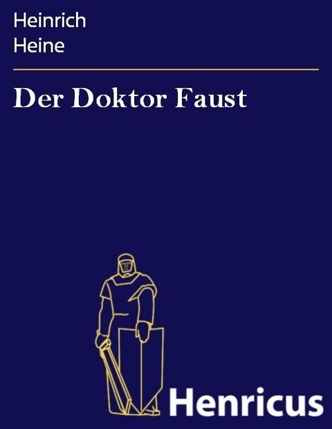 Der Doktor Faust - Heinrich Heine