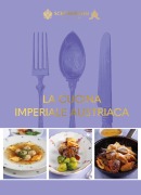 Cover-Bild zum Titel 'La cucina imperiale austriaca' von ''