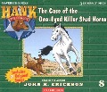 Cover-Bild zum Titel 'The Case of the One-Eyed Killer Stud Horse' von 'John R. Erickson'