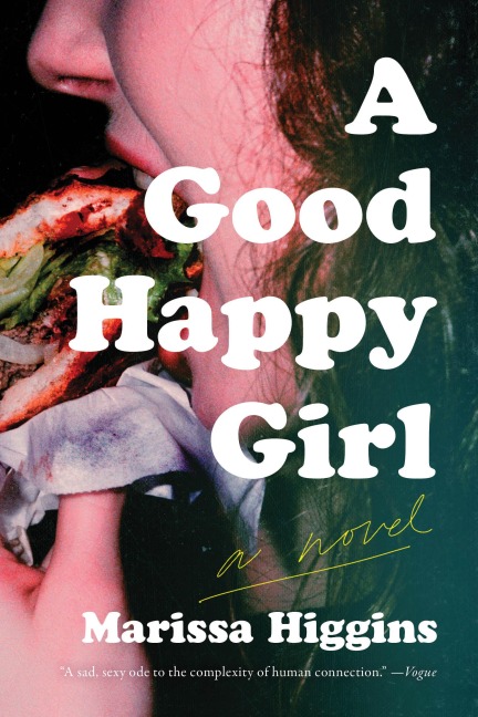 A Good Happy Girl - Marissa Higgins