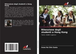 Ritenzione degli studenti a Hong Kong - Irene Ho Chin Szeto