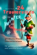 Cover-Bild zum Titel '24 Traumreisen für Winter und Weihnachten' von 'Kerstin Rauch'