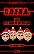 C.O.F.R.A. und der Weihnachtsmann - Jens Klausnitzer