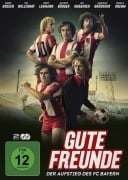 Gute Freunde - Der Aufstieg des FC Bayern - St. 1 - 