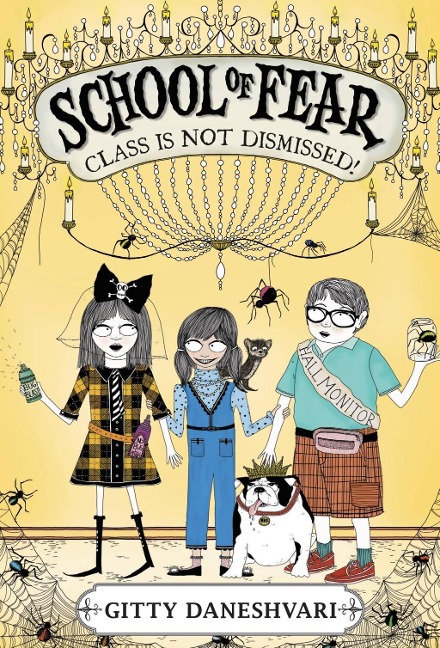 School of Fear: Class Is Not Dismissed! - Gitty Daneshvari