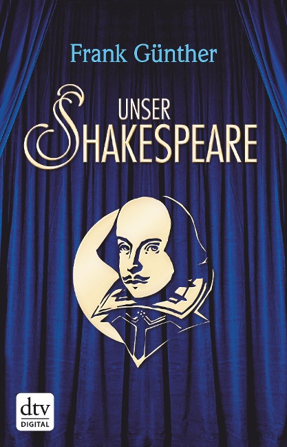 Unser Shakespeare - Frank Günther