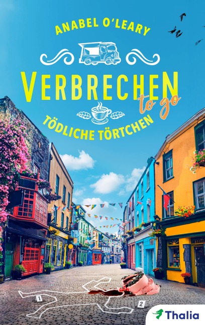 Verbrechen to go - Tödliche Törtchen - Anabel O'Leary