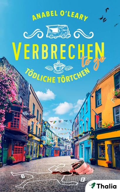 Verbrechen to go - Tödliche Törtchen - Anabel O'Leary
