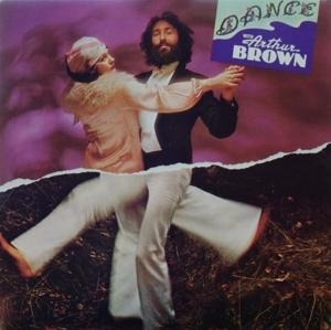 Dance - Remastered Digipak Edition - Arthur Brown