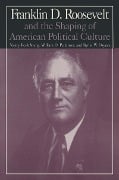 Cover-Bild zum Titel 'M.E.Sharpe Library of Franklin D.Roosevelt Studies: v. 1: Franklin D.Roosevelt and the Shaping of American Political Culture' von 'Nancy Beck Young'