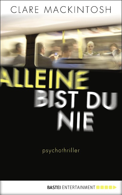Alleine bist du nie - Clare Mackintosh