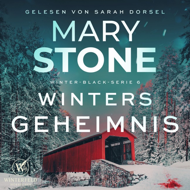 Winters Geheimnis - Thriller ( Winter-Black 6 ) - Mary Stone