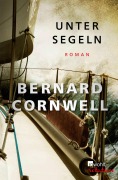 Cover-Bild zum Titel 'Unter Segeln' von 'Bernard Cornwell'