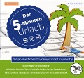 Der 5-Minuten-Urlaub - Claudia Graser
