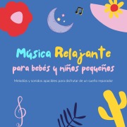 Cover-Bild zum Titel 'Música relajante para bebés y niños pequeños' von 'Música relajante para bebés y niños pequeños'