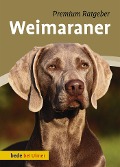 Cover-Bild zum Titel 'Weimaraner' von 'Annette Schmitt'