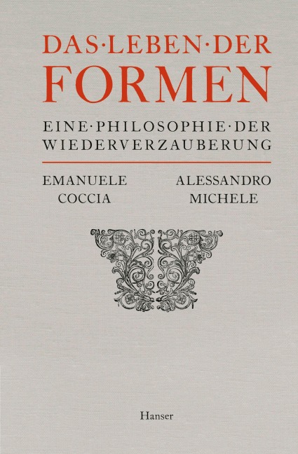 Das Leben der Formen - Emanuele Coccia, Alessandro Michele