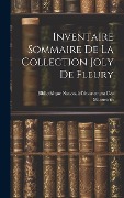 Inventaire Sommaire De La Collection Joly De Fleury - 