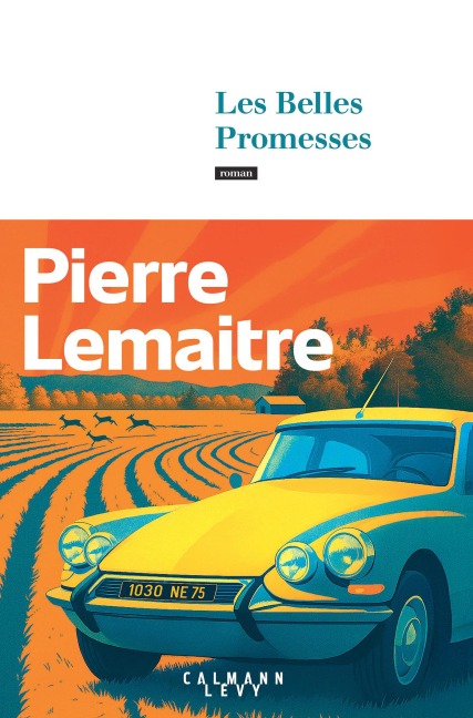 Les Belles Promesses - Pierre Lemaitre