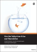 Cover-Bild zum Titel 'Von der Subprime-Krise zur Finanzkrise' von 'Michael Bloss, Dietmar Ernst, Joachim Häcker, Nadine Eil'