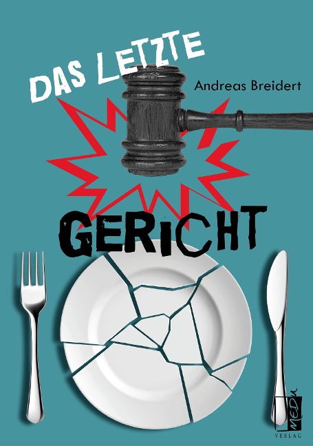 Das letzte Gericht - Andreas Breidert, Andreas Breidert