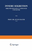 Cover-Bild zum Titel 'Innere Sekretion' von 'Julius Bauer'