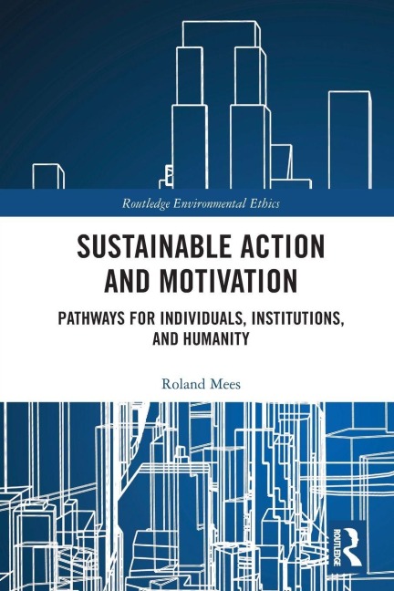 Sustainable Action and Motivation - Roland Mees