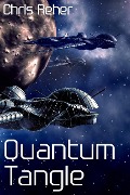 Cover-Bild zum Titel 'Quantum Tangle (Targon Tales - Sethran, #1)' von 'Chris Reher'