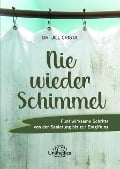 Cover-Bild zum Titel 'Nie wieder Schimmel' von 'Jill Crista'