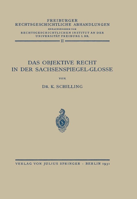 Das Objektive Recht in der Sachsenspiegel-Glosse - Na Schilling