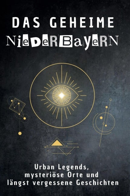 Das geheime Niederbayern - Leah Meyer