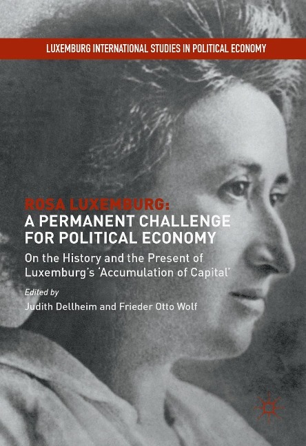 Rosa Luxemburg: A Permanent Challenge for Political Economy - 